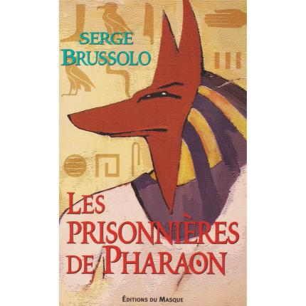 BRUSSOLO Serge - Les prisonnières de pharaon face - Bouquinerie indépendante en ligne culture okaz