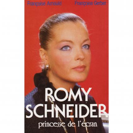 ARNOULD Françoise et GERBER Françoise, Romy Schneider princesse de l’écran – France Loisirs de 1987 face - Bouquinerie en ligne 