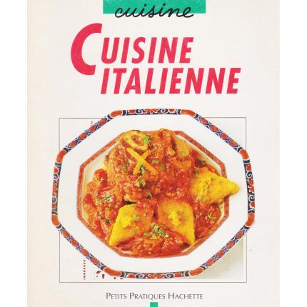 CHRISTL-LICOSA Marieluise – Cuisine Italienne – Petits Pratiques Hachette 18 Face - Bouquinerie en ligne culture okaz