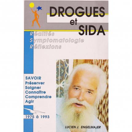ENGELMAJER Lucien J. – Drogues et SIDA : Réalités, Symptomatologie, Réflexions – Le Pâtre 1989 Face - Bouquinerie en ligne cultu