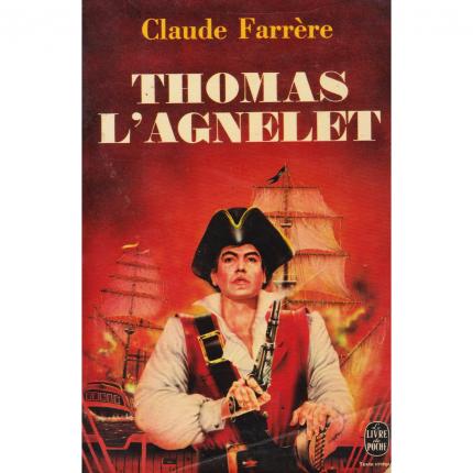 FARRERE Claude - Thomas l’Agnelet - Le livre de poche n° 5106 Face - Bouquinerie en ligne culture okaz