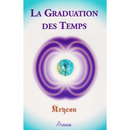 Kryeon, La graduation des temps de Lee CARROLL, Ariane éditions Couverture - Bouquinerie en ligne culture okaz