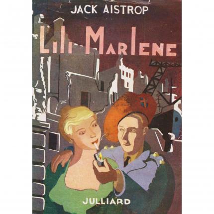 AISTROP Jack – Lili Marlène Jaquette - Livres d occasion bouquinerie en ligne culture okaz