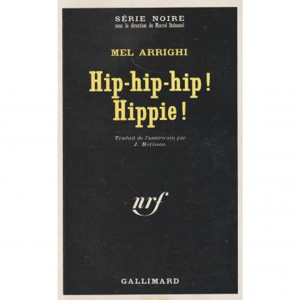 ARRIGHI Mel – hip-hip-hip ! Hippie ! - Couverture - Livre occasion CULTURE OKAZ