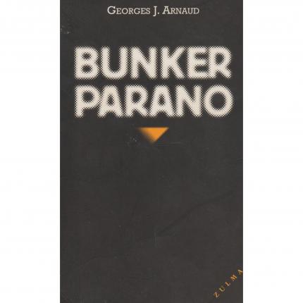 ARNAUD Georges J. – Bunker parano - Couverture - Livre occasion CULTURE OKAZ