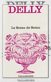 DELLY – Le sceau de Satan - Tallandier