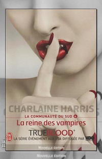HARRIS Charlaine – La reine des vampires – J’ai Lu