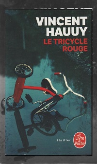 HAUUY Vincent – Le tricycle rouge – Le Livre de poche
