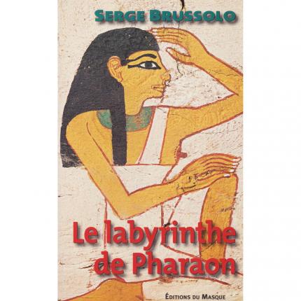 BRUSSOLO Serge - Le labyrinthe de pharaon face - Bouquinerie indépendante en ligne culture okaz