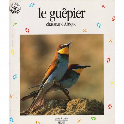 BARANGER Claude – Le Guêpier chasseur d’Afrique – Editions Milan face - Bouquinerie indépendante en ligne culture okaz