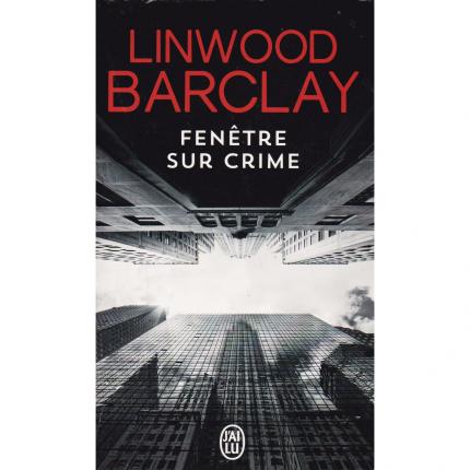 BARCLAY Linwood – Fenêtre sur crime – J’ai lu face - Bouquinerie indépendante en ligne culture okaz