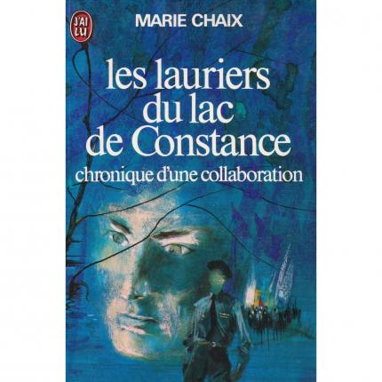 CHAIX Marie, Les lauriers du lac Constance – J’ai lu 597 face - Bouquinerie indépendante en ligne culture okaz