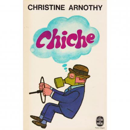 ARNOTHY Christine, Chiche – Le livre de poche 3890 face - Bouquinerie en ligne culture okaz
