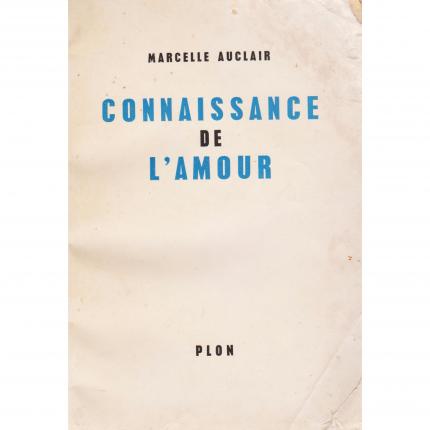 AUCLAIR Marcelle – Connaissance de l’amour – Editions Plon face - Bouquinerie en ligne culture okaz