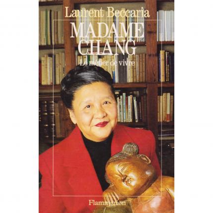 BECCARIA Laurent, Madame Chang le métier de vivre – Flammarion de 1993 face - Bouquinerie en ligne culture okaz