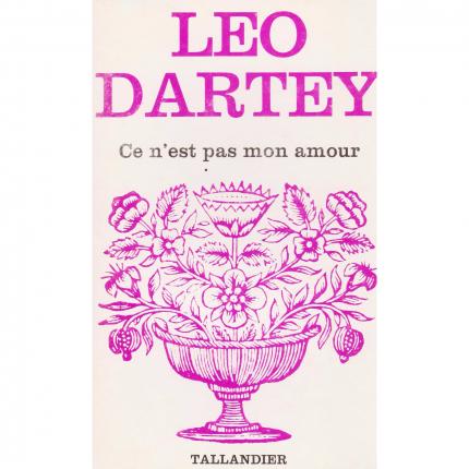 DARTEY Léo, Ce n’est pas mon amour – Tallandier Floralies N°567 face - Bouquinerie en ligne culture okaz