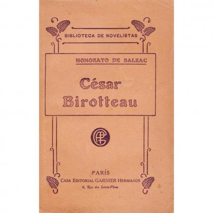 BALZAC Honorato de – César Birotteau – Casa editorial Garnier Hermanos 1921 Face - Bouquinerie en ligne culture okaz