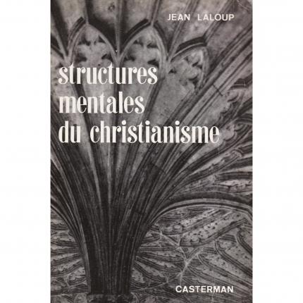 LALOUP Jean – Structures mentales du christianisme – Casterman 1964 Face - Bouquinerie en ligne culture okaz