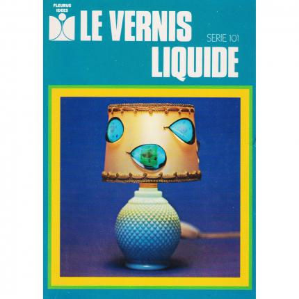 PLOQUIN Geneviève, Le vernis liquide – Fleurus 1973 Face - Bouquinerie en ligne culture okaz
