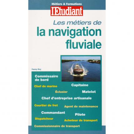 REY Fanny, Les métiers de la navigation fluviale - L’Etudiant 2004 Face - Bouquinerie en ligne culture okaz