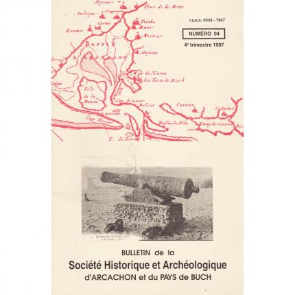 Bulletin de la Société Historique et Archéologique d’Arcachon et du Pays de Buch - numéro 94 Face - Bouquinerie en ligne culture