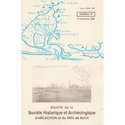 Bulletin de la Société Historique et Archéologique d’Arcachon et du Pays de Buch - numéro 97 – Darrigade Face - Bouquinerie en l