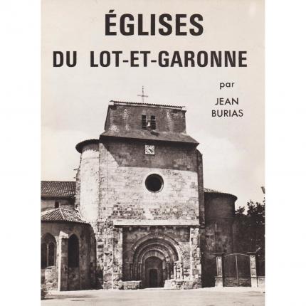 BURIAS Jean – Eglises du Lot-et-Garonne – Nouvelles Editions Latines Face - Bouquinerie en ligne culture okaz