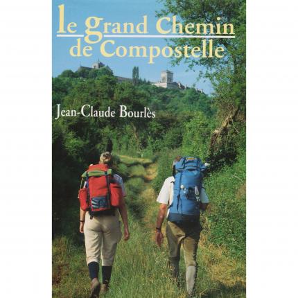 BOURLES Jean-Claude, Le Grand Chemin de Compostelle – France Loisirs 1995 Face - Bouquinerie en ligne culture okaz