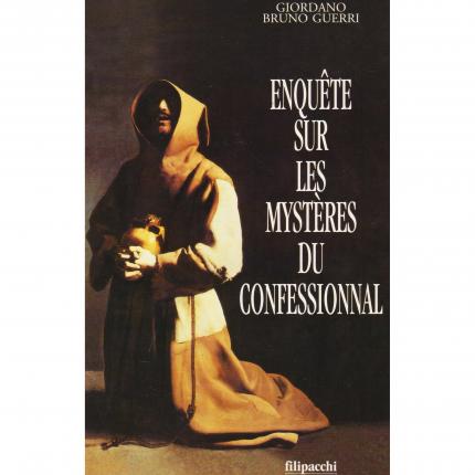 GUERRI Giordano Bruno, Enquête sur les mystères du confessionnal – Filipacchi 1995 Face - Bouquinerie en ligne culture okaz