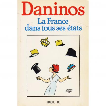 DANINOS Pierre, La France dans tous ses états – Hachette 1985 Face - Bouquinerie en ligne culture okaz