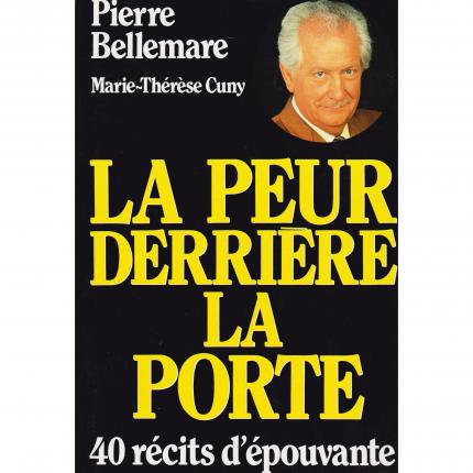 BELLEMARE Pierre, La peur derrière la porte – France Loisirs 1991 Face - Bouquinerie en ligne culture okaz