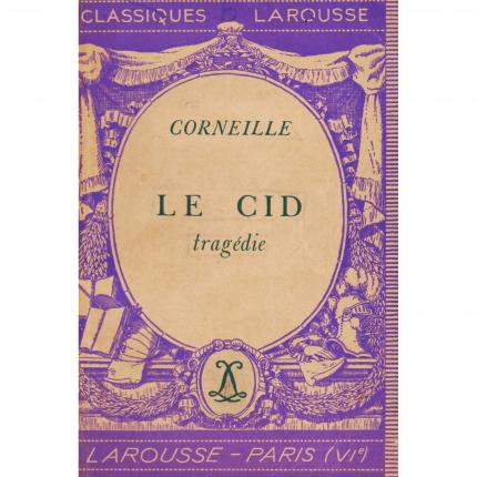 CORNEILLE Pierre - Le Cid – Classiques Larousse 1935 Face - Bouquinerie en ligne culture okaz