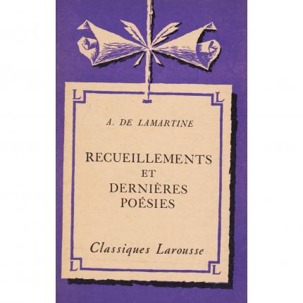 LAMARTINE Alphonse de - Recueillements et Dernières poésies – Classiques Larousse 1935 Face - Bouquinerie en ligne culture okaz