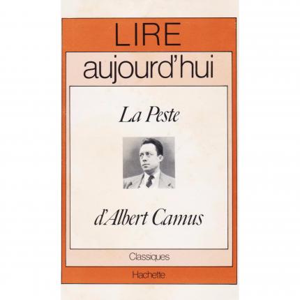 LIRE AUJOURD’HUI - La peste d’Albert Camus – Hachette Lire Aujourd’hui 1972 Face - Bouquinerie en ligne culture okaz