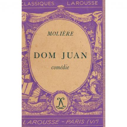 MOLIERE - Dom Juan - Classiques Larousse 1937 Face - Bouquinerie en ligne culture okaz