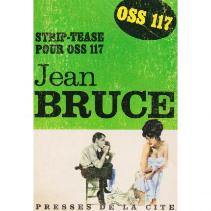BRUCE Jean, Strip-tease pour OSS 117 – Presses de la Cité 142 Face - Bouquinerie en ligne culture okaz