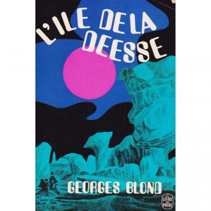 BLOND Georges – L’île de la déesse - Le livre de poche 3262 Face - Bouquinerie en ligne culture okaz