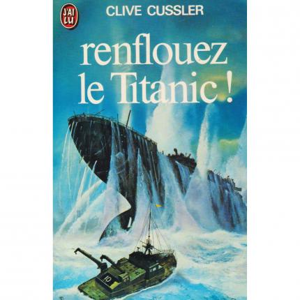 CUSSLER CLIVE - Renflouez le Titanic - J’ai lu n°892 Face - Bouquinerie en ligne culture okaz