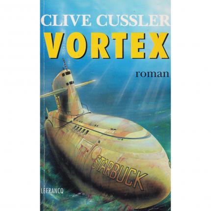 CUSSLER CLIVE – Vortex - Claude Lefrancq Editeur de 1997 Face - Bouquinerie en ligne culture okaz