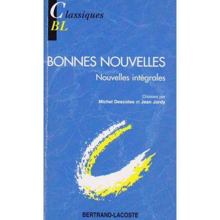 BONNES NOUVELLES - Bertrand-Lacoste Collection Classiques BL 1999 Face - Bouquinerie en ligne culture okaz
