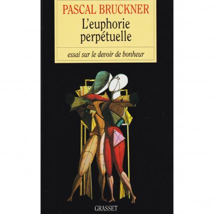BRUCKNER Pascal – L’euphorie perpétuelle Face - Bouquinerie en ligne culture okaz