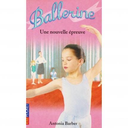 BARBER Antonia – Ballerine 5, Une nouvelle épreuve Face - Bouquinerie en ligne culture okaz