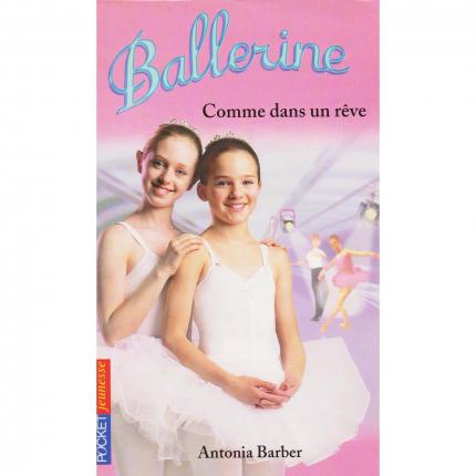 BARBER Antonia – Ballerine 10, Comme dans un rêve Face - Bouquinerie en ligne culture okaz