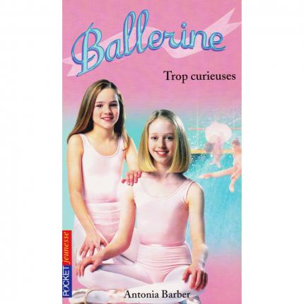 BARBER Antonia – Ballerine 11, Trop curieuses Face - Bouquinerie en ligne culture okaz