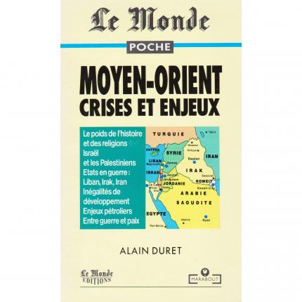 Moyen-Orient crises et enjeux d’Alain DURET Couverture - Bouquinerie en ligne culture okaz