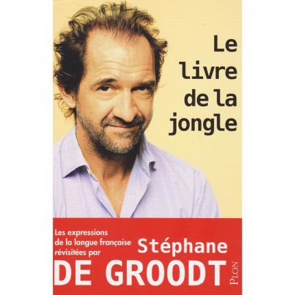 Le livre de la jongle de Stéphane DE GROODT - Plon Couverture - Bouquinerie en ligne culture okaz