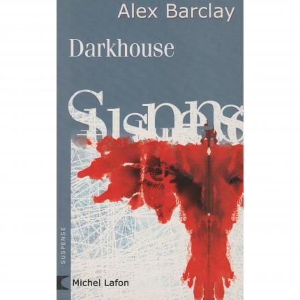 BARCLAY Alex - Darkhouse - Couverture - Livre occasion bouquinerie culture okaz