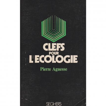 AGUESSE Pierre – Clefs pour l’écologie - Couverture - Livre occasion bouquinerie culture okaz