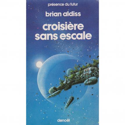 ALDISS Brian – Croisière sans escale - couverture - livre occasion bouquinerie culture okaz