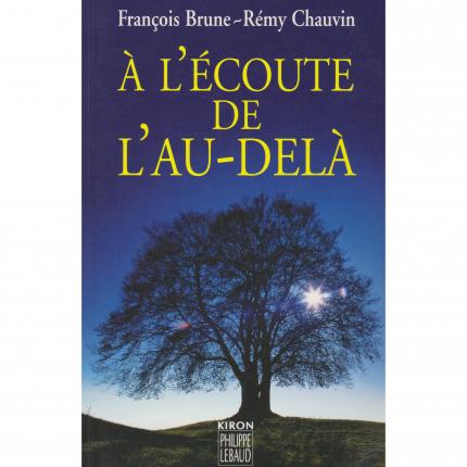 BRUNE François et CHAUVIN Rémy – A l’écoute de l’au-delà - Couverture - Livre occasion bouquinerie culture okaz